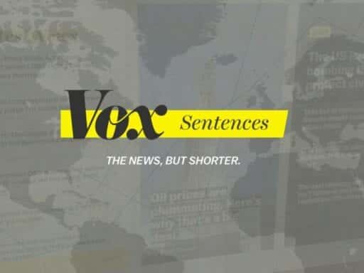 Sign up for Vox Sentences