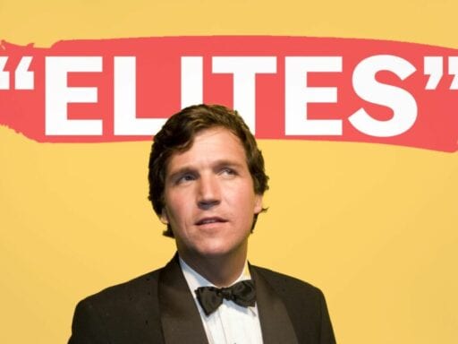 Why Tucker Carlson pretends to hate elites