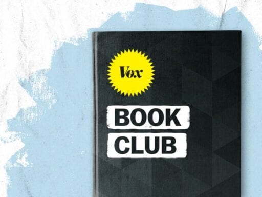 Vox is starting a book club. Come read with us!