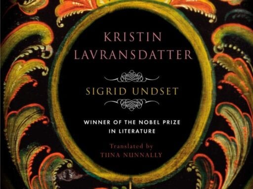 Kristin Lavransdatter is an amazing novel about how God doesn’t care if we live or die