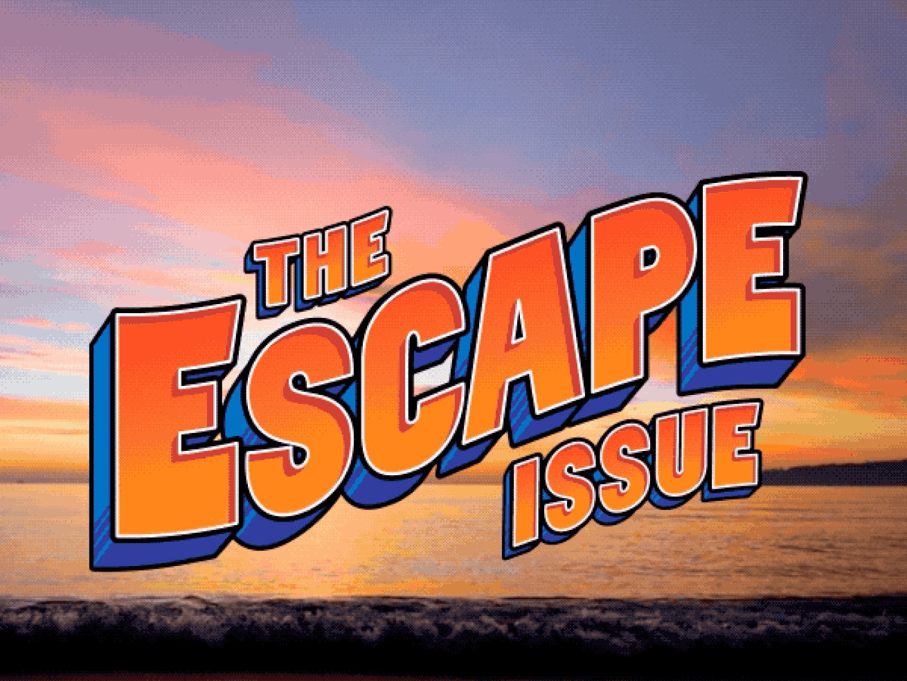 Welcome to the Escape Issue of The Highlight