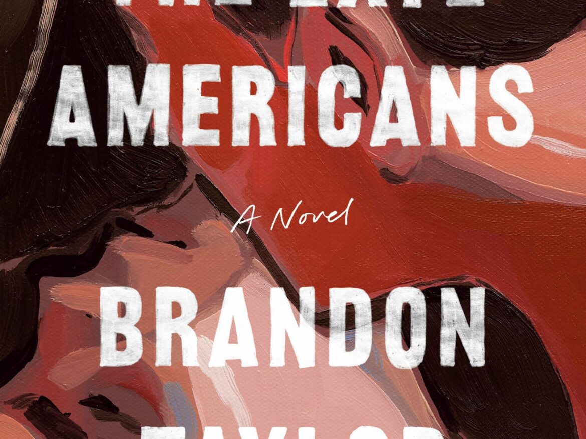 In Brandon Taylor’s The Late Americans, art students scramble for money and sex